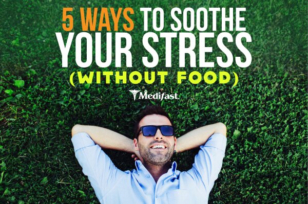 5 Ways to Soothe Your Stress (Without Food)