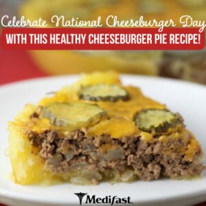 Celebrate National Cheeseburger Day with this Healthy Cheeseburger Pie Recipe!