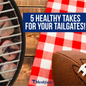 5 Healthy Takes For Your Tailgates!